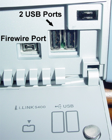 USB Port and a Firewire Port